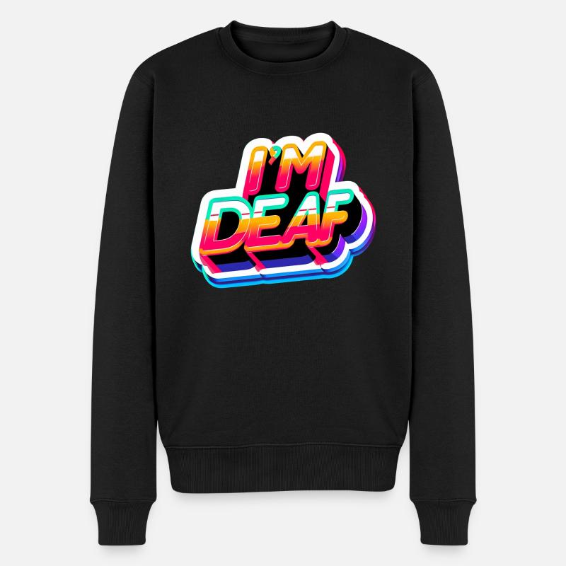 I'm Deaf 45 - Männer Premium Bio Pullover - Schwarz