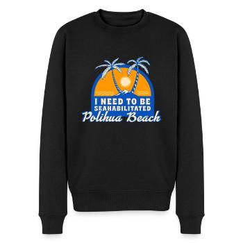 I Need To Be Seahabilitated Polihua Beach Summer - Männer Premium Bio Pullover - Schwarz - Vorne - Nico (187cm)