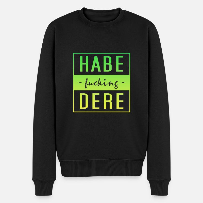 Habe dere - Männer Premium Bio Pullover - Schwarz