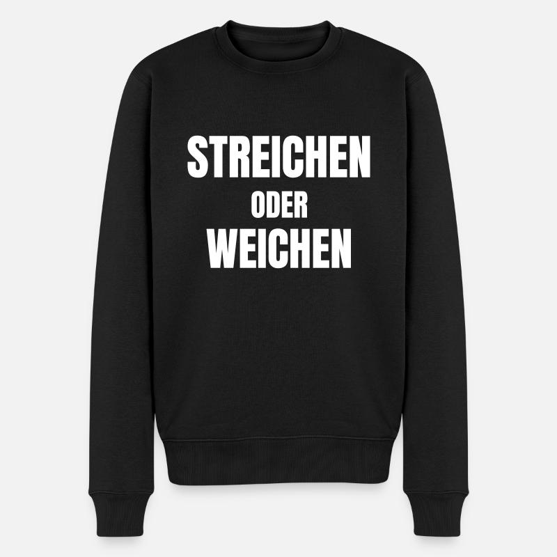 Steichen oder weichen! - Männer Premium Bio Pullover - Schwarz