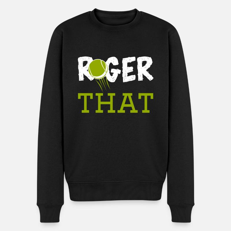 Roger That - Männer Premium Bio Pullover - Schwarz