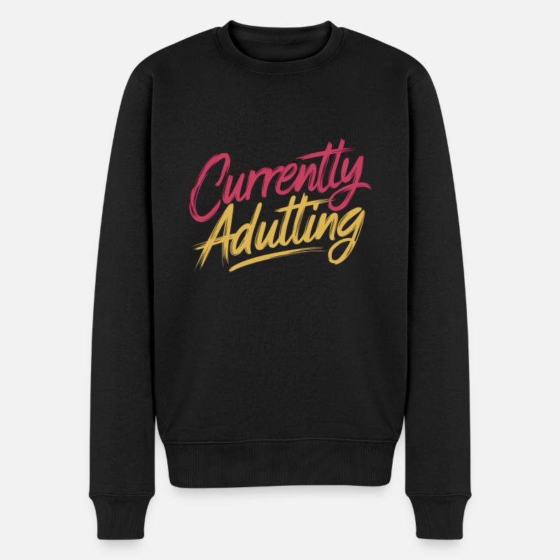 Currently Adulting 10 - Männer Premium Bio Pullover - Schwarz