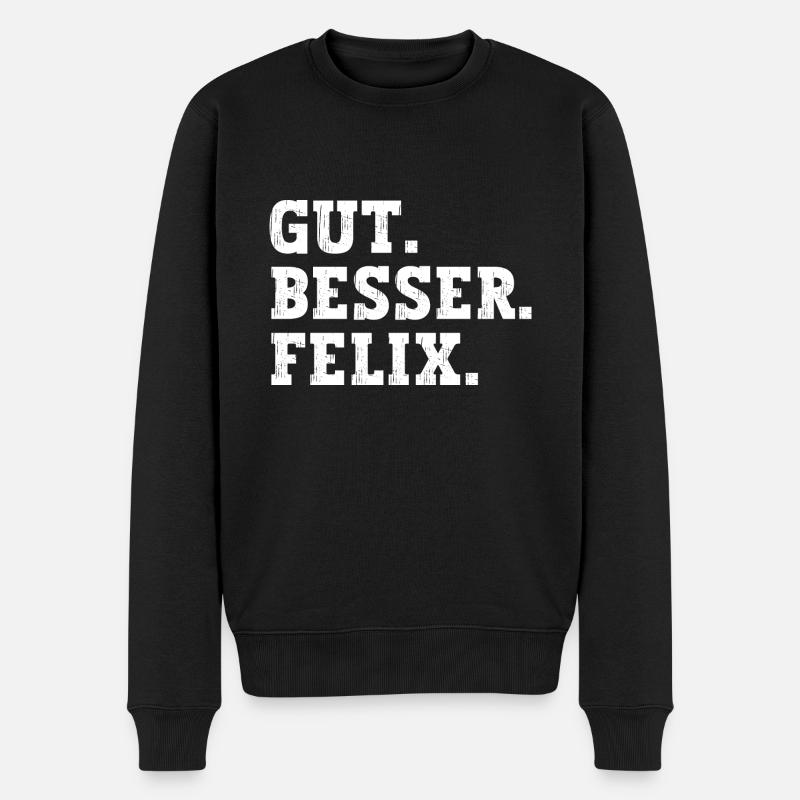 Gut Besser Felix Lustiger Spruch Name Felix - Männer Premium Bio Pullover - Schwarz