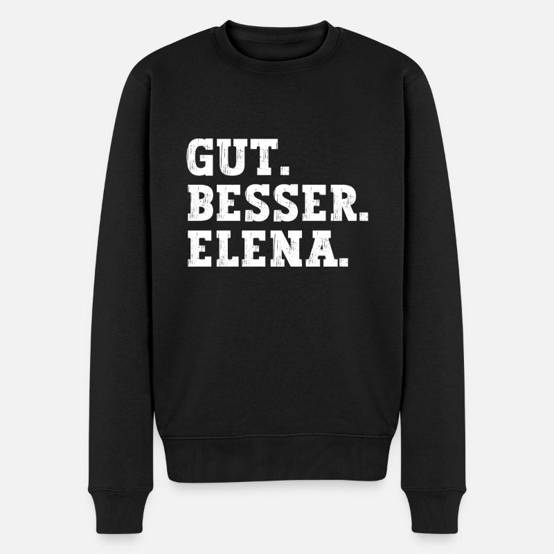 Gut Besser Elena Lustiger Spruch Name Elena - Männer Premium Bio Pullover - Schwarz