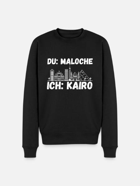 Du Maloche ich Kairo - Männer Premium Bio Pullover - Schwarz