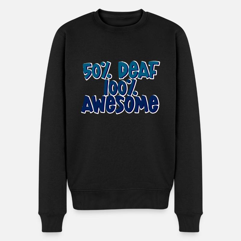 50% Deaf 100% Awesome 4 - Men's Premium Organic Jumper - black