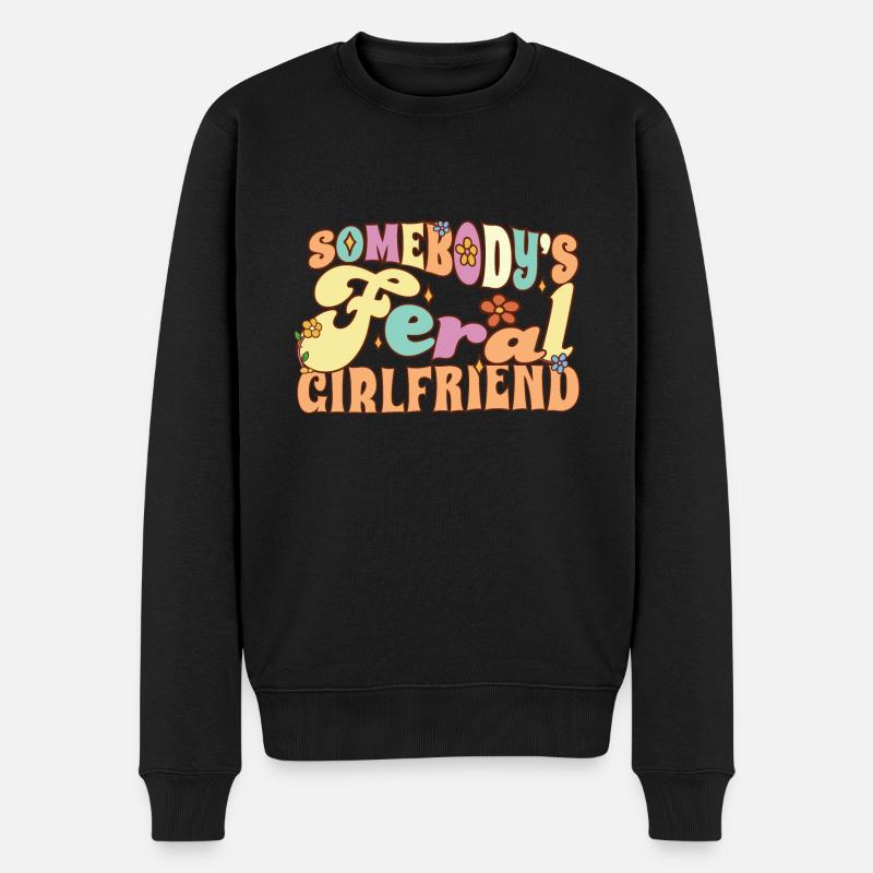 Somebody's Feral Girlfriend Funny Fiance Groovy - Männer Premium Bio Pullover - Schwarz