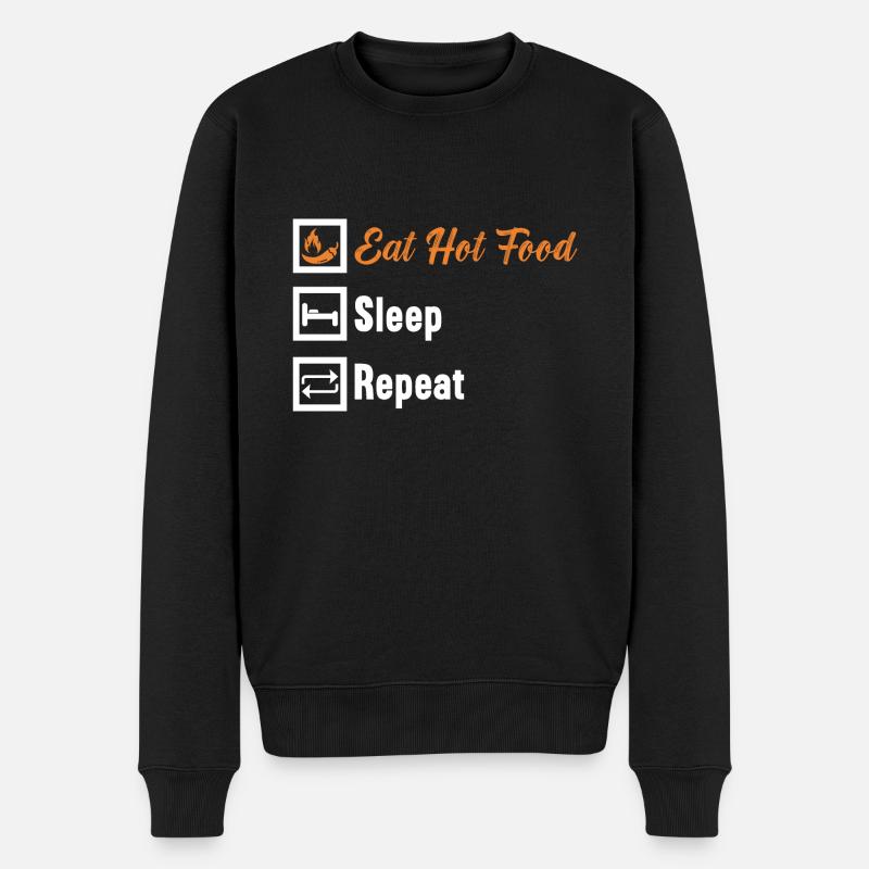 Eat Hot Food Sleep Repeat / Scharfes Essen - Männer Premium Bio Pullover - Schwarz