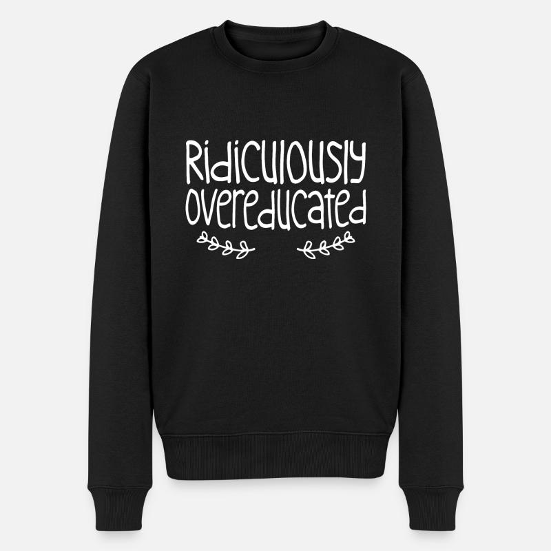Ridiculement suréduqué 4 - Pull Premium bio Homme - noir