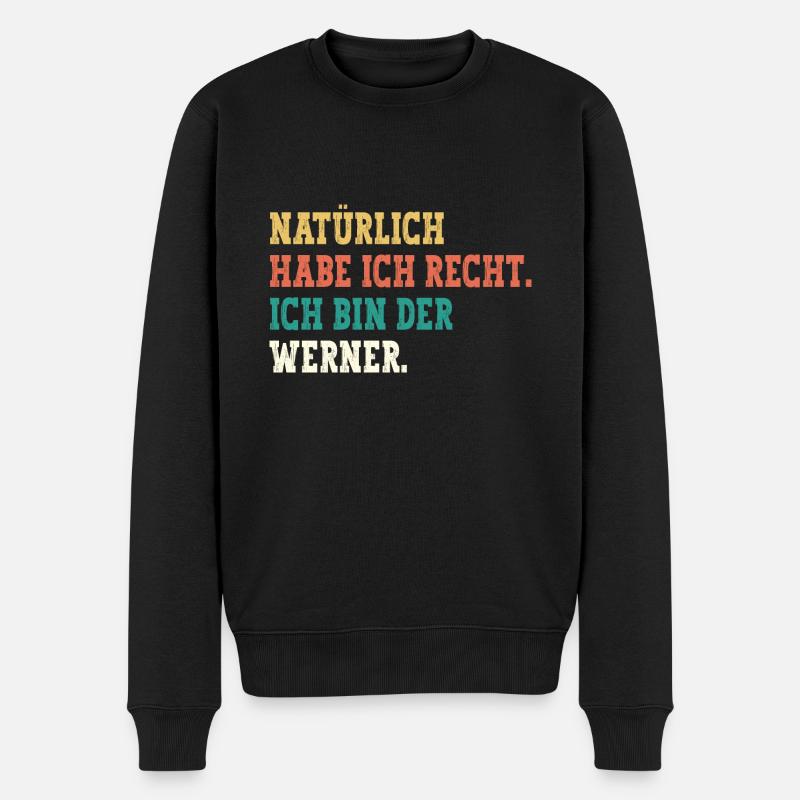 Werner Lustiger Spruch Vorname Name Werner - Männer Premium Bio Pullover - Schwarz