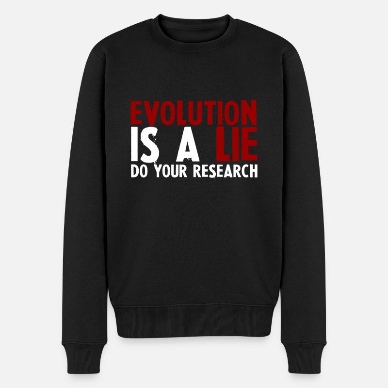 Evolution Is A Lie, Do Your Research - Men's Premium Organic Jumper - black