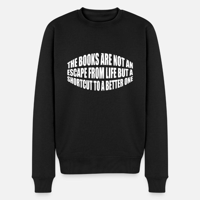 The Books Are Not An Escape From Life 4 - Männer Premium Bio Pullover - Schwarz