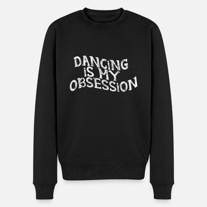 Dancing Is My Obsession 3 - Männer Premium Bio Pullover - Schwarz