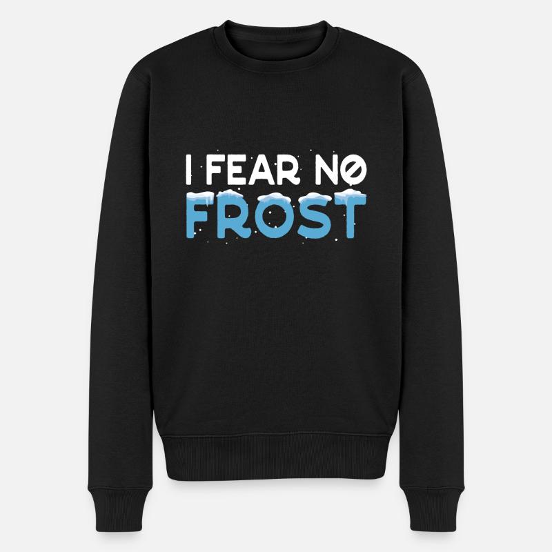 Ice Water I Fear No Frost Gift Idea - Männer Premium Bio Pullover - Schwarz
