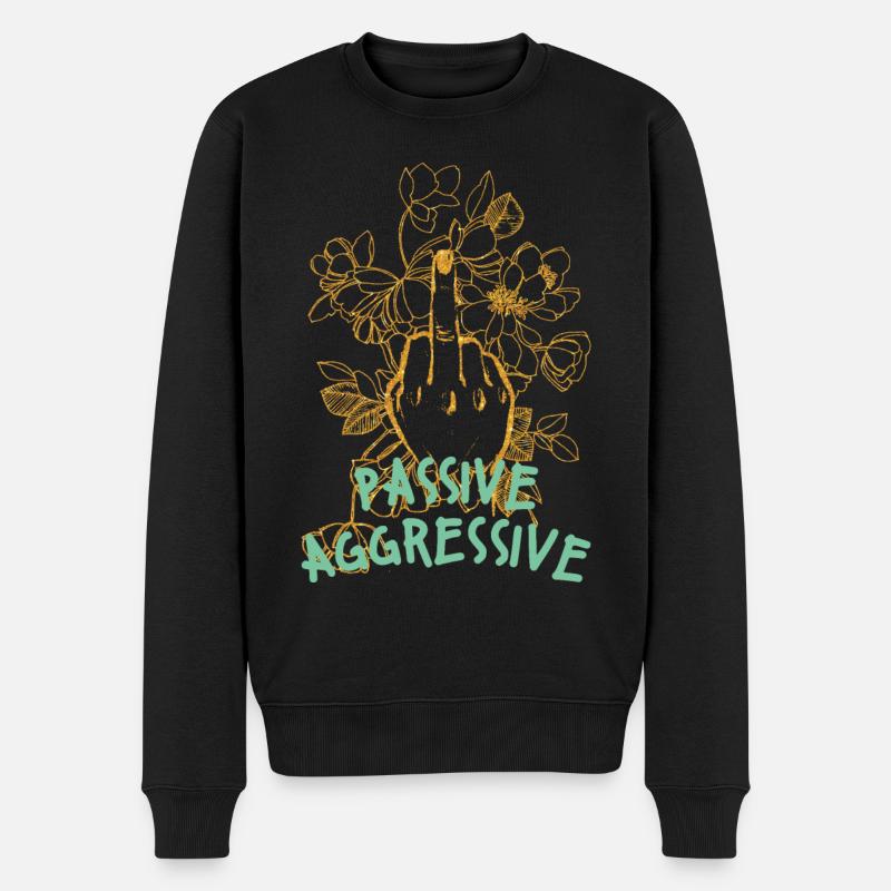 Passive aggressive Blumengrafik - Männer Premium Bio Pullover - Schwarz