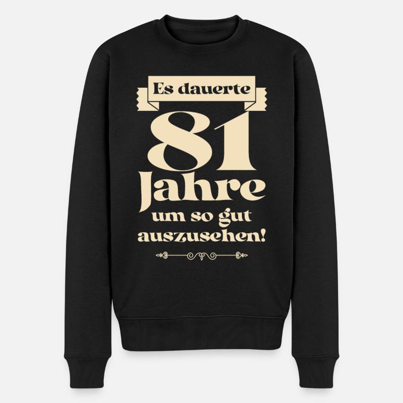 Es dauerte 81 Jahre um so gut auszusehen - Männer Premium Bio Pullover - Schwarz