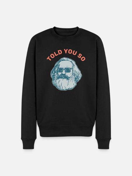 Told you so Cadeau Karl Marx Marx marxisme Chemnitz - Pull Premium bio Homme - noir