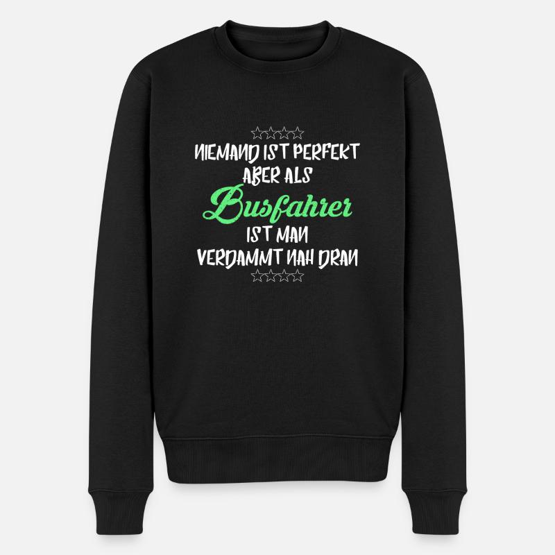 BUSFAHRER PERFEKT LUSTIGES GESCHENK - Männer Premium Bio Pullover - Schwarz
