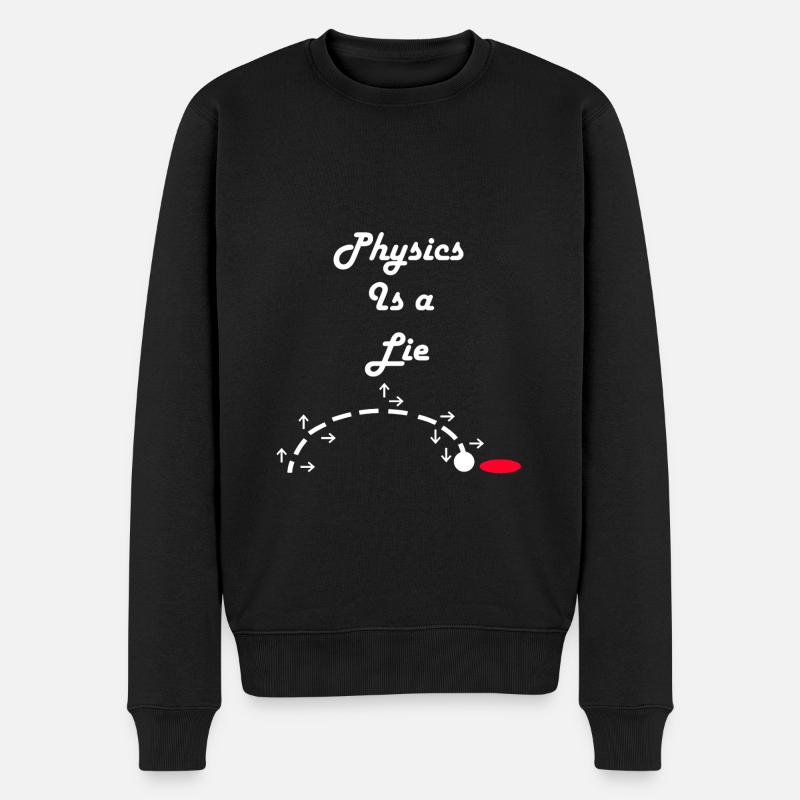 Physics is a Lie - Men's Premium Organic Jumper - black