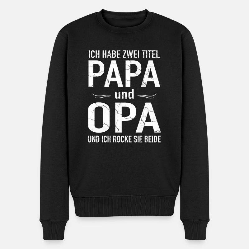 Papa Opa Geburtstag Geschenk Ich habe zwei Titel - Männer Premium Bio Pullover - Schwarz