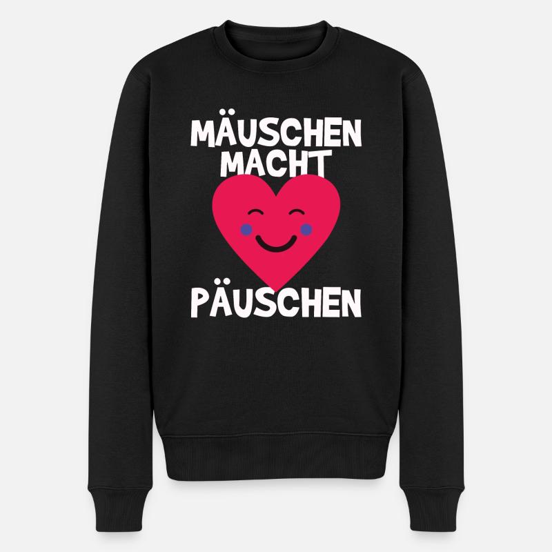 Maus, Mäuschen, macht, Päuschen, Mäuschen macht - Männer Premium Bio Pullover - Schwarz