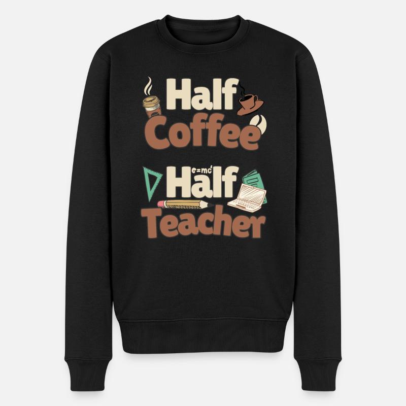 Half Coffee half Teacher - Halb Kaffee halb Lehrer - Männer Premium Bio Pullover - Schwarz