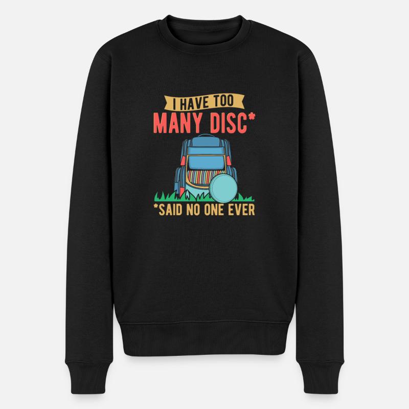 I Have Too Many Discs - Männer Premium Bio Pullover - Schwarz