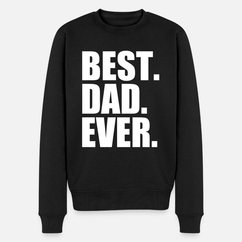 Best dad ever - Männer Premium Bio Pullover - Schwarz