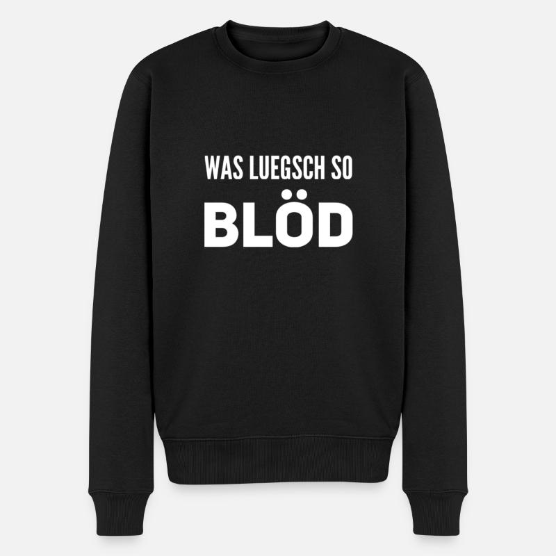 Was luegsch so blöd - Männer Premium Bio Pullover - Schwarz