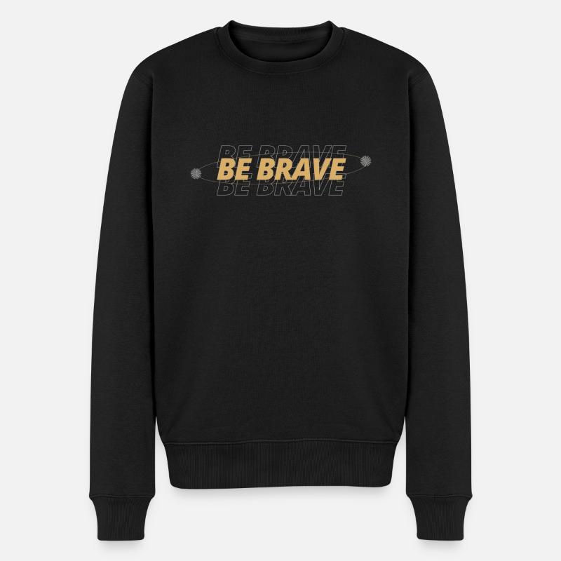 Be Brave - Männer Premium Bio Pullover - Schwarz