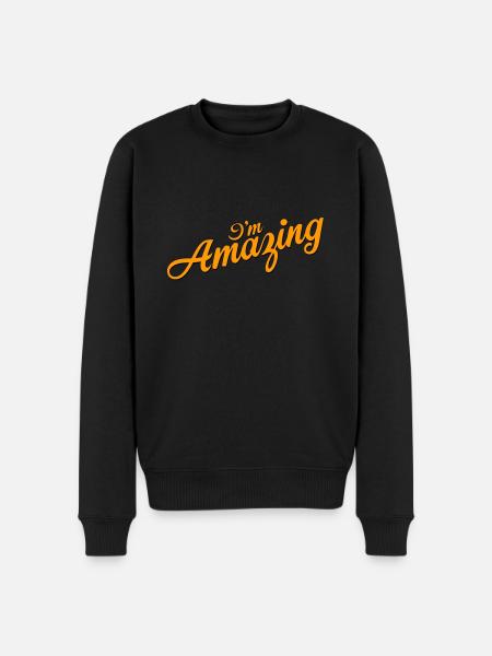 I'm Amazing - Men's Premium Organic Jumper - black