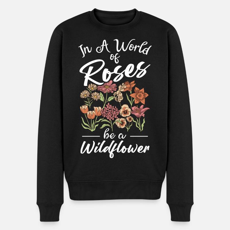Sei eine Wilde Blume in Rosengarten - Männer Premium Bio Pullover - Schwarz