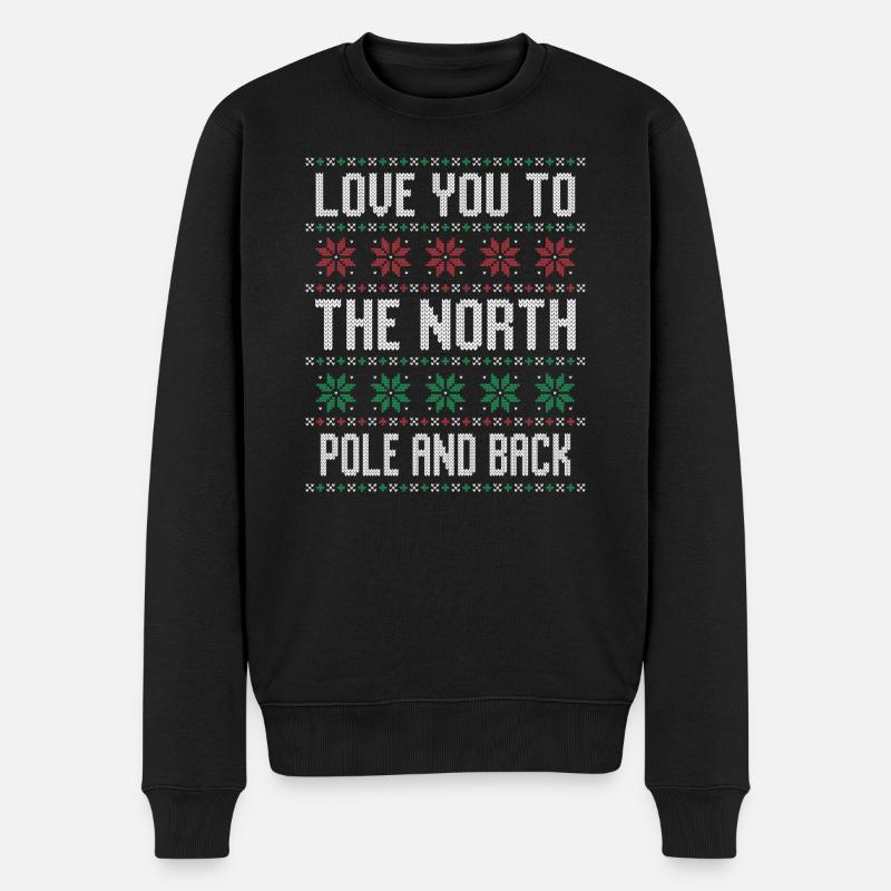 Love You to the North Pole and Back Christmas Time - Männer Premium Bio Pullover - Schwarz