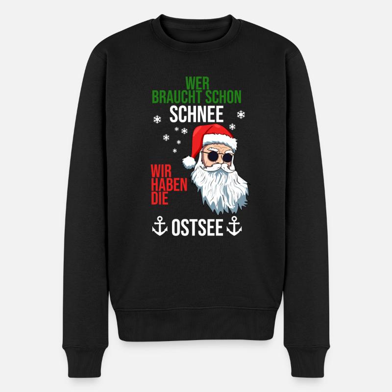 wer braucht schon schnee wir haben die Ostsee - Männer Premium Bio Pullover - Schwarz