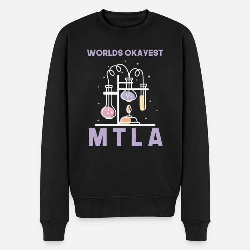 Worlds okayest MTLA labor design - Männer Premium Bio Pullover - Schwarz