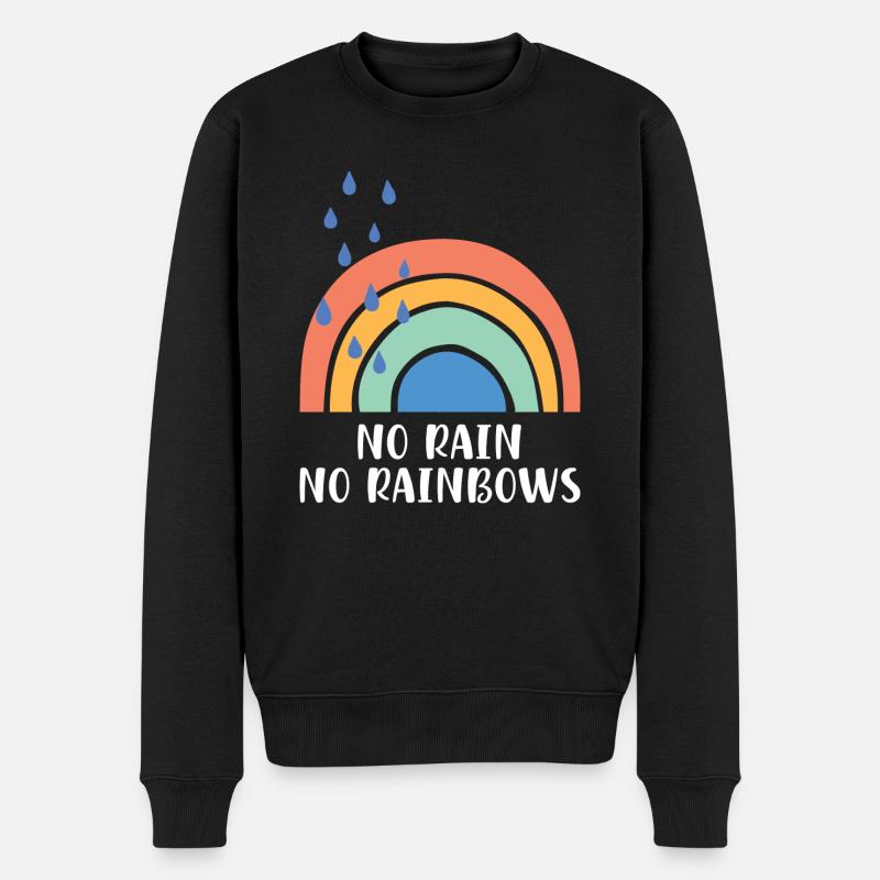 No Rain No Rainbows - Männer Premium Bio Pullover - Schwarz