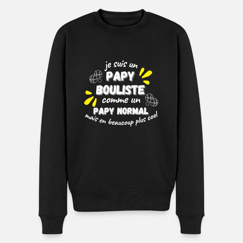 Papy bouliste.Idée cadeau pour papy fan pétanque - Pull Premium bio Homme - noir