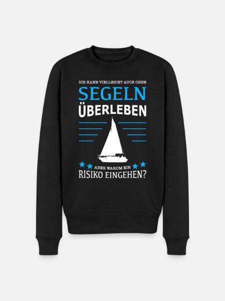 Ohne Segeln leben - auf hoher See - Männer Premium Bio Pullover - Schwarz