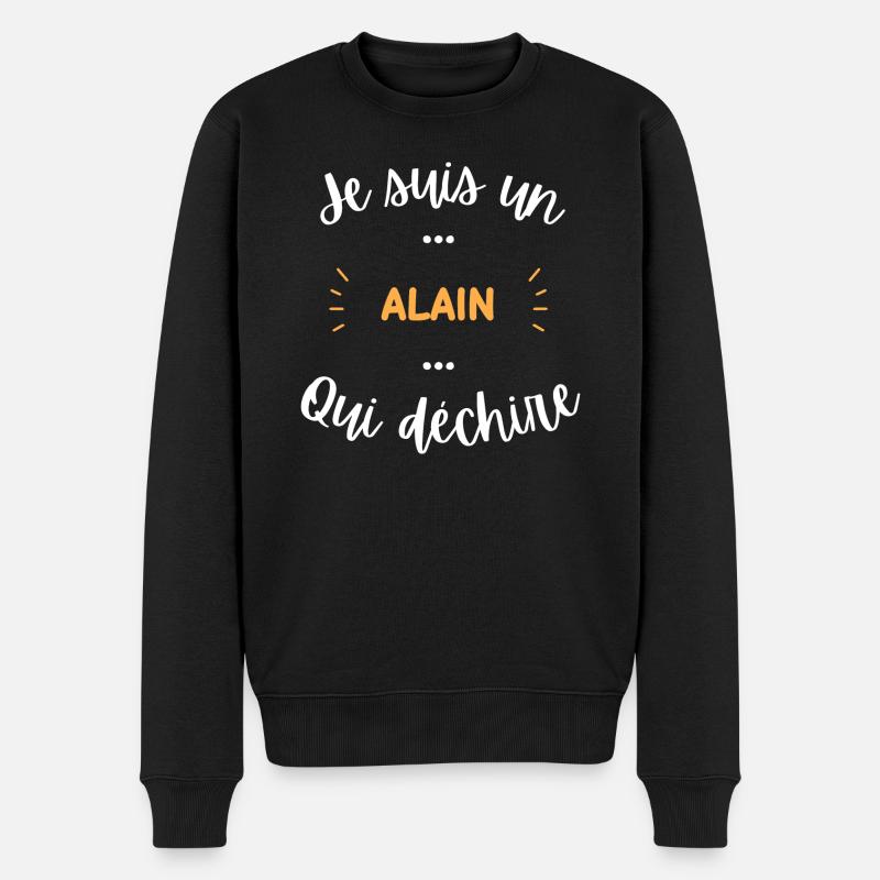 je suis un Alain qui déchire - Pull Premium bio Homme - noir
