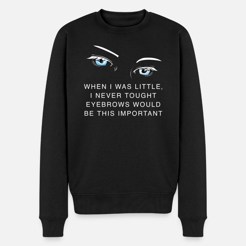 Lustiges Zitat über Augenbrauen - Männer Premium Bio Pullover - Schwarz