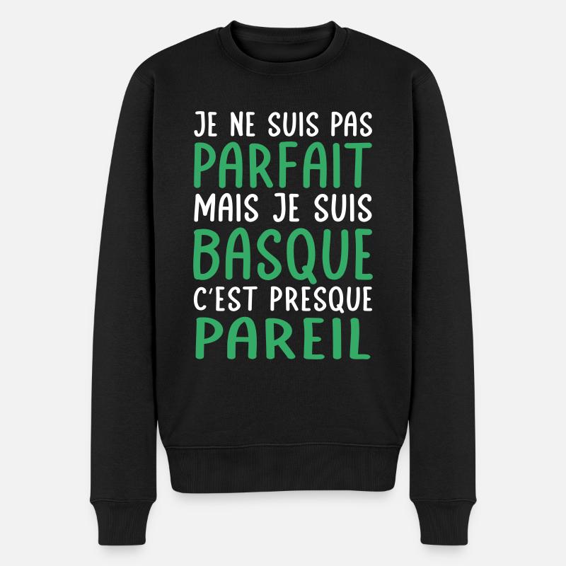 Je ne suis pas parfait mais je suis Basque - Pull Premium bio Homme - noir