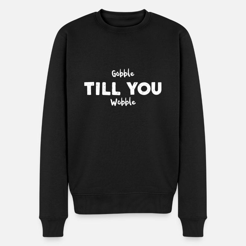 Gobble Till You Wobble - Männer Premium Bio Pullover - Schwarz