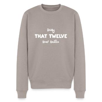 Doing That Twelve Hour Hustle - Men's Premium Organic Jumper - taupe - Front - Nico (187cm)