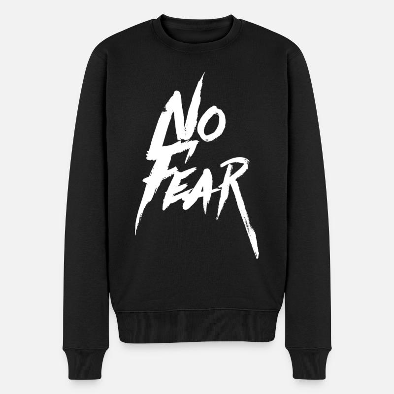 NO FEAR Fearless Mutig Trendy Cool Stylisch - Männer Premium Bio Pullover - Schwarz