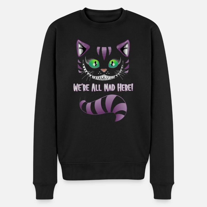 We´re all mad here - Katze Kater Geschenkidee - Männer Premium Bio Pullover - Schwarz
