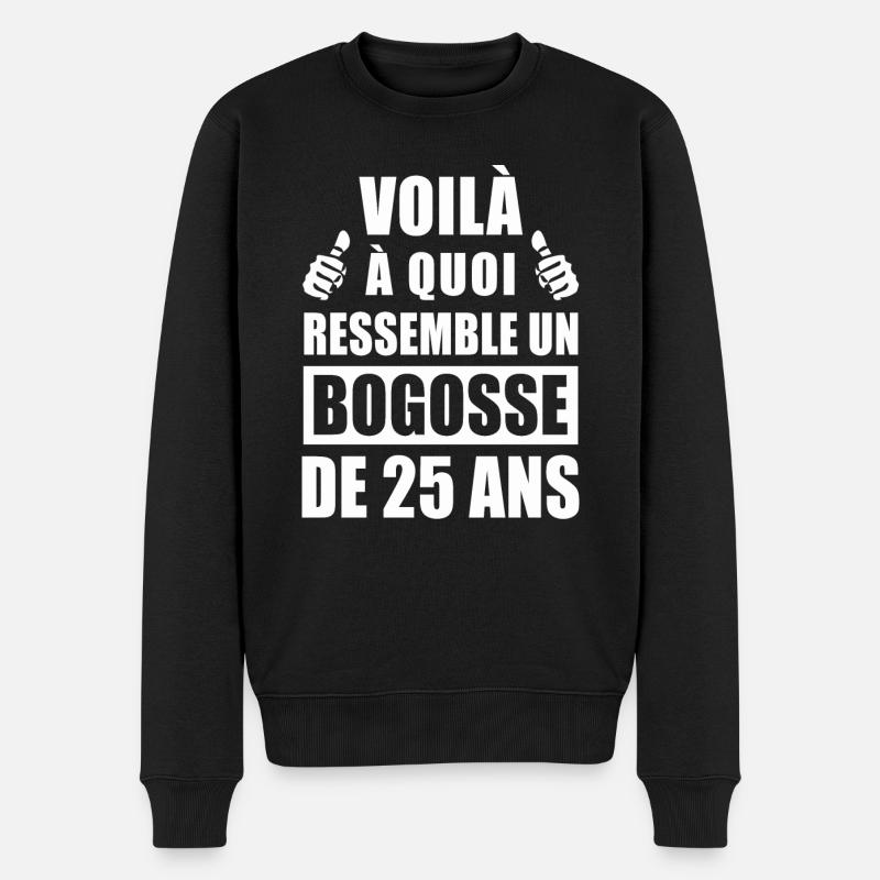 bogosse de 25 ans / cadeau anniversaire 25 ans - Pull Premium bio Homme - noir