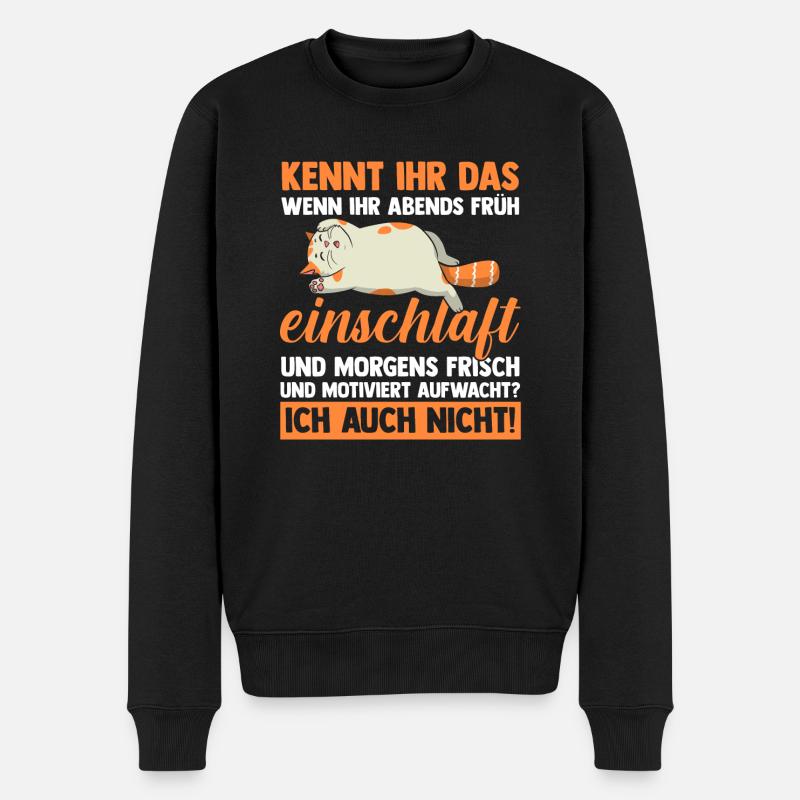 Faulenzer Langschläfer Motivation Katze - Männer Premium Bio Pullover - Schwarz