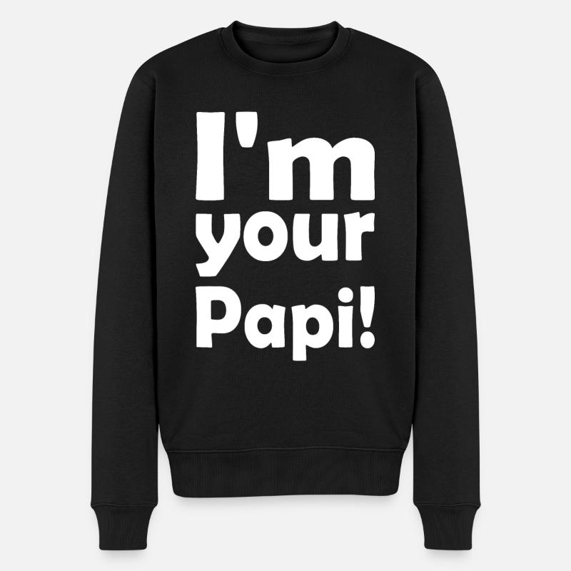 Im your papi - Männer Premium Bio Pullover - Schwarz