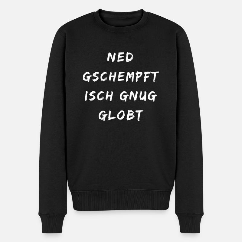 Nicht geschimpft ist genug gelobt - Schwäbisch - Männer Premium Bio Pullover - Schwarz