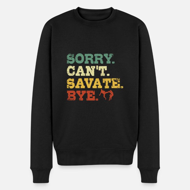 Sorry Can't Savate Bye - Männer Premium Bio Pullover - Schwarz